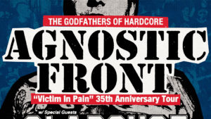 Agnostic Front 35 Years of Victim in Pain