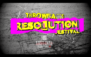 Throwback Resolution Festival